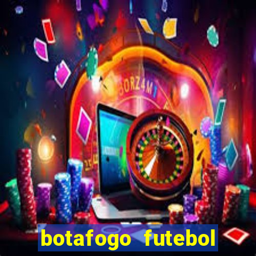 botafogo futebol play hd